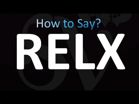 how to pronounce relx
